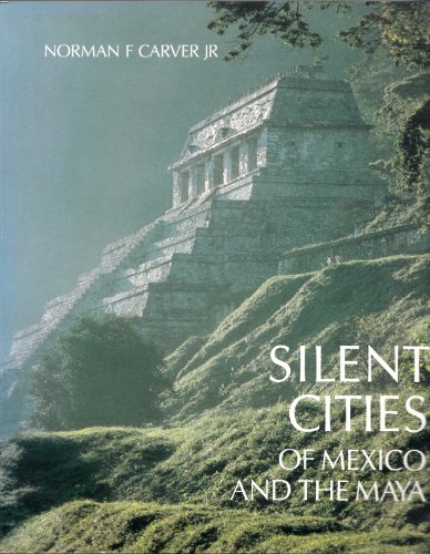Imagen de archivo de Silent Cities of Mexico & the Maya a la venta por ThriftBooks-Atlanta