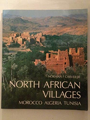 9780932076090: North African Villages: Morocco, Algeria, Tunisia