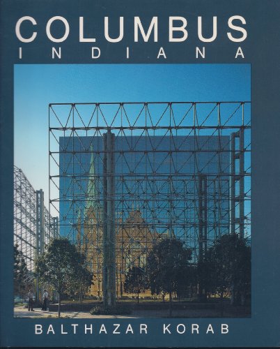 Stock image for Columbus Indiana: An American Landmark for sale by Powell's Bookstores Chicago, ABAA