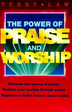 Stock image for The Power of Praise and Worship for sale by Wonder Book