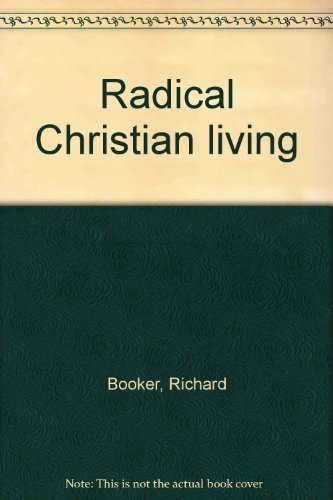 Imagen de archivo de Radical Christian living a la venta por ThriftBooks-Atlanta