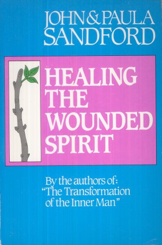9780932081148: Healing the Wounded Spirit