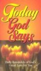 Beispielbild fr Today God Says zum Verkauf von SecondSale