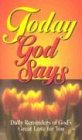 Stock image for Today God Says for sale by SecondSale