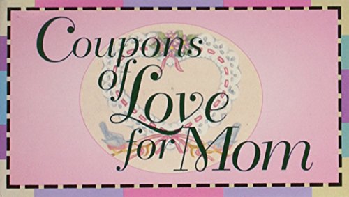 Beispielbild fr Coupons of Love for Mom (Giftables) zum Verkauf von Wonder Book