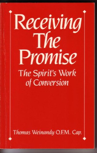 Stock image for Receiving the Promise : The Spirit's Work of Conversion for sale by Better World Books