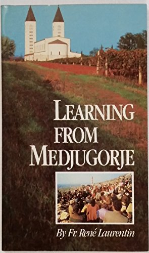 Stock image for Learning from Medjugorje: What Is the Truth? (English and French Edition) for sale by ThriftBooks-Atlanta