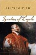9780932085870: Praying with Ignatius of Loyola (Companions for the Journey)