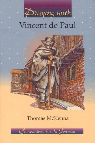 Imagen de archivo de Praying with Vincent de Paul (Companions for the Journey) a la venta por Ergodebooks