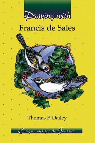 9780932085962: Praying With Francis De Sales (Companions for the Journey Series)