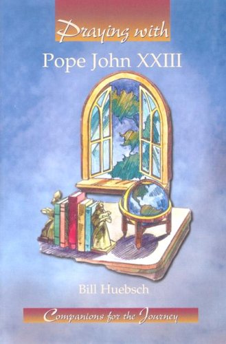 Beispielbild fr Praying With Pope John Xxiii zum Verkauf von Wonder Book