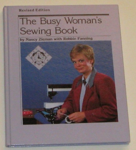 Beispielbild fr The Busy Woman's Sewing Book zum Verkauf von Better World Books: West