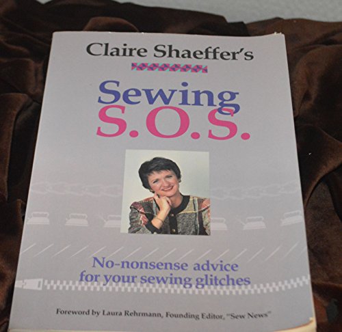 Claire Shaeffer's Sewing S.O.S. (9780932086044) by Shaeffer, Claire