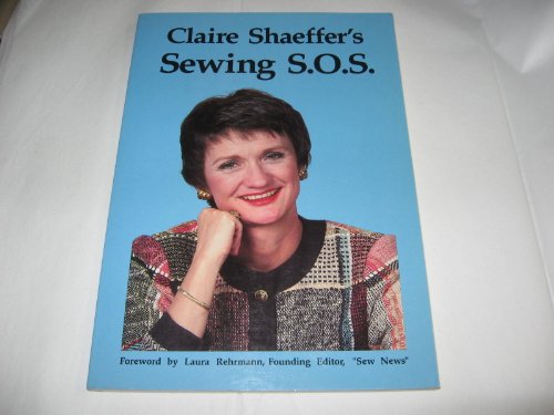 Beispielbild fr Claire Shaeffer's Sewing S.O.S. zum Verkauf von Front Cover Books