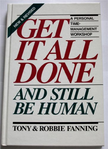 Beispielbild fr Get It All Done and Still Be Human : A Personal Time-Management Workshop zum Verkauf von Better World Books