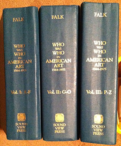 Who Was Who in American Art : 1564-1975 (3-Volume Set)