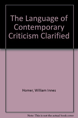 Imagen de archivo de The Language of Contemporary Criticism Clarified a la venta por Dunaway Books