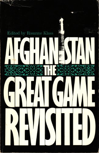 9780932088154: Afghanistan: The Great Game Revisited