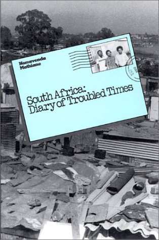 Beispielbild fr South Africa : Diary of Troubled Times zum Verkauf von Better World Books