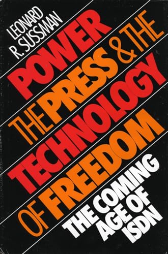 Power, the Press and the Technology of Freedom: The Coming Age of ISDN (Focus on Issues No. 9)