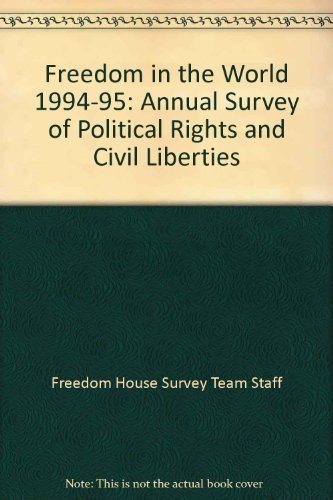 Stock image for Freedom in the World: The Annual Survey of Political Rights and Civil Liberties 1994-1995 for sale by medimops