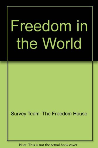 Freedom in the World (9780932088864) by Survey Team, The Freedom House