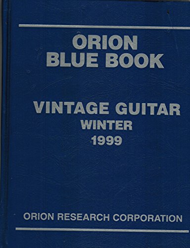 Stock image for Orion Blue Book: Vintage Guitars & Collectibles 2004. First Quarter Winter Edition for sale by Rob the Book Man