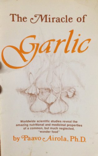 Imagen de archivo de The Miracle of Garlic a la venta por Better World Books