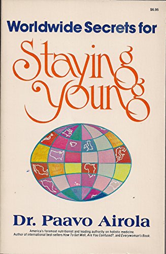 Imagen de archivo de Worldwide Secrets for Staying Young a la venta por Better World Books