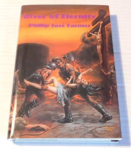 Imagen de archivo de River of Eternity a la venta por Stuart W. Wells III