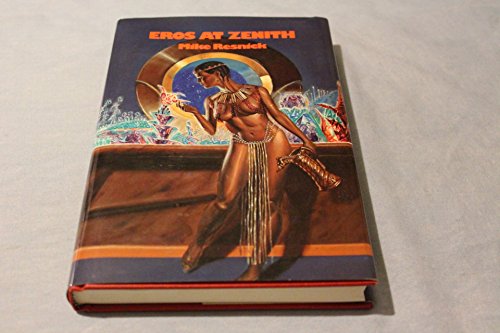 9780932096326: Eros at Zenith: 2 (Tales of the Velvet Comet)
