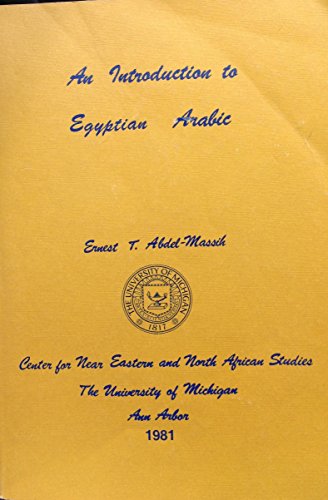 Introduction to Egyptian Arabic - Abdel-Massih, Ernest T.