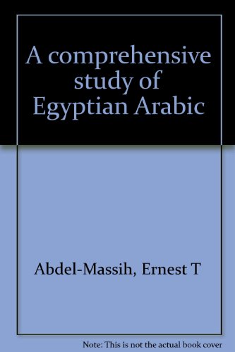 Beispielbild fr A Comprehensive Study of Egyptian Arabic: Volume Three, a preliminary edition, A Reference Grammar of Egyptian Arabic zum Verkauf von Amusespot