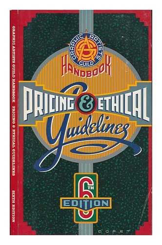 Beispielbild fr Graphic Artists Guild handbook: Pricing & ethical guidelines zum Verkauf von Wonder Book