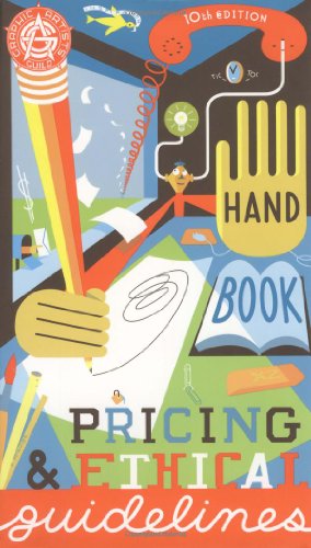 Imagen de archivo de Graphic Artists Guild Handbook : Pricing & Ethical Guidelines (Graphic Artists Guild Handbook of Pricing and Ethical Guidelines, 10th Edition) a la venta por SecondSale
