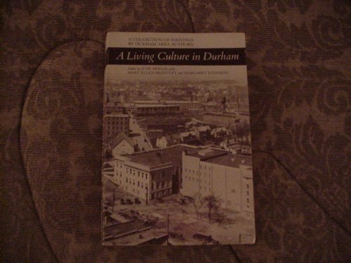 Beispielbild fr A Living Culture in Durham: A Collection of Writings By Durham Area Authors (Signed) zum Verkauf von Michael J. Toth, Bookseller, ABAA