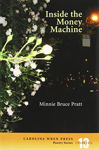 Stock image for Inside the Money Machine (The Carolina Wren Press Poetry Series, 13) for sale by GF Books, Inc.