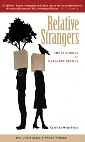 Relative Strangers: Short Stories (9780932112620) by Hermes, Margaret