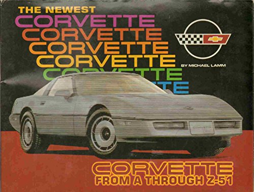 Beispielbild fr Newest Corvette zum Verkauf von ThriftBooks-Atlanta