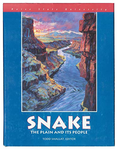 Imagen de archivo de Snake the Plain and Its People a la venta por Chaparral Books