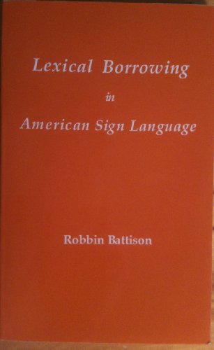 9780932130020: Lexical Borrowing in American Sign Language