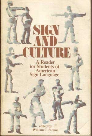 Beispielbild fr Sign and Culture : A Reader for Students of American Sign Language zum Verkauf von Better World Books