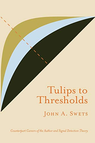 Stock image for Tulips to Thresholds for sale by Queen City Books