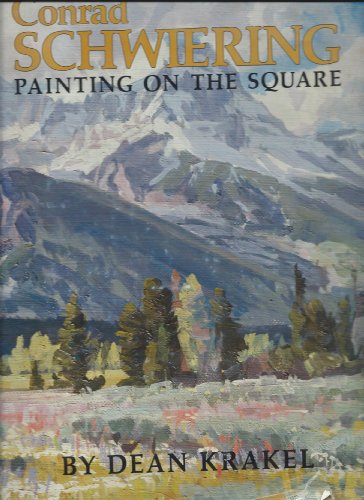 9780932154095: Conrad Schwiering, painting on the square