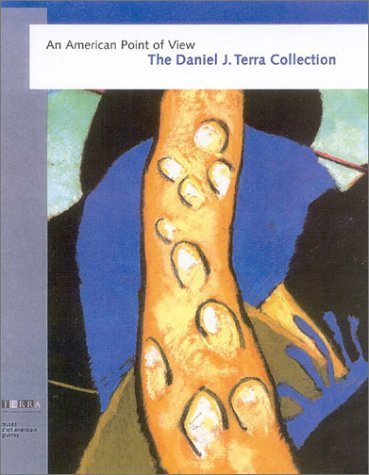 Imagen de archivo de An American Point of View : The Daniel J. Terra Collection a la venta por Better World Books
