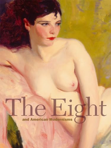 Stock image for The Eight and American Modernisms for sale by Better World Books