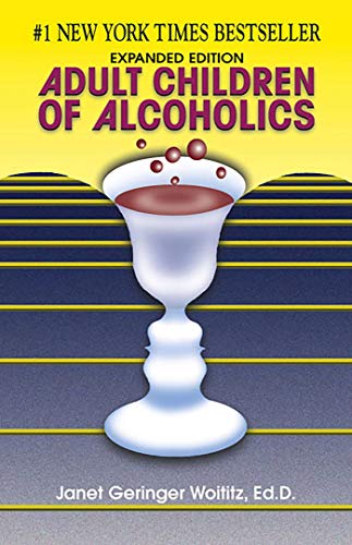 9780932194152: (Adult Children of Alcoholics: Expanded Edition (Expanded)) By Woititz, Janet Geringer (Author) Paperback on (11 , 1990)