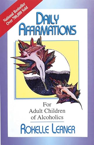 Beispielbild fr Daily Affirmations for Adult Children of Alcoholics: For Adult Children of Alcoholics zum Verkauf von Wonder Book