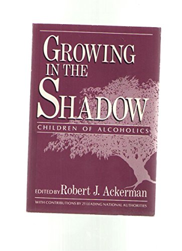 Imagen de archivo de Growing in the Shadow: Children of Alcoholics a la venta por Wonder Book