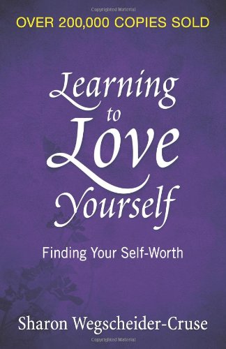 9780932194398: Learning to Love Yourself: Finding Your Self-Worth